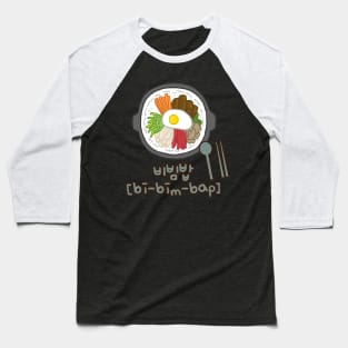 Kpop Only? Try Bibimbap, Amazing Korean Food! Baseball T-Shirt